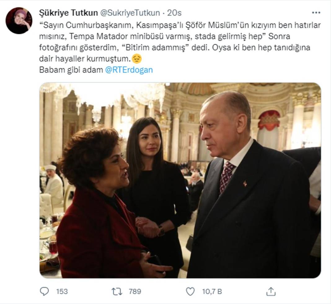 Şükriye Tutkun'un 'Erdoğan keşke babam olsa, boşuna dememişim' mesajı sosyal medyanın gündeminde 3