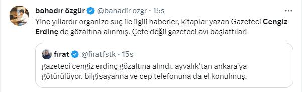 Kısa Dalga yazarı Cengiz Erdinç'in gözaltına alınmasına tepki yağdı: Çete değil gazeteci avı başlattılar! 20