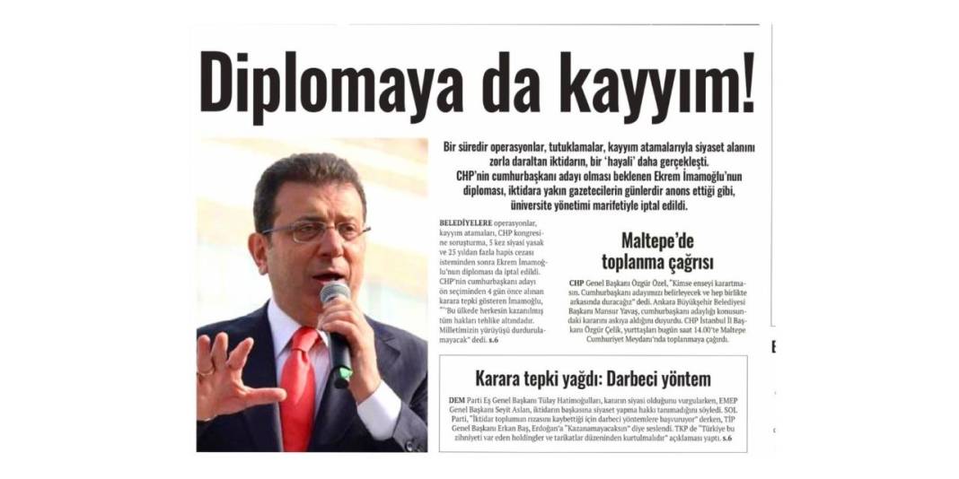 Ekrem İmamoğlu'nun diplomasının iptal edilmesi gazete manşetlerinde 5