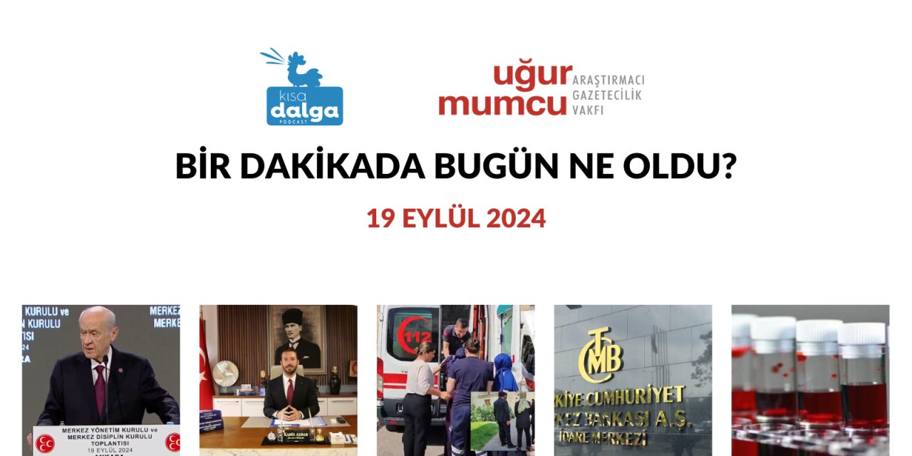 Bir dakikada bugün ne oldu?