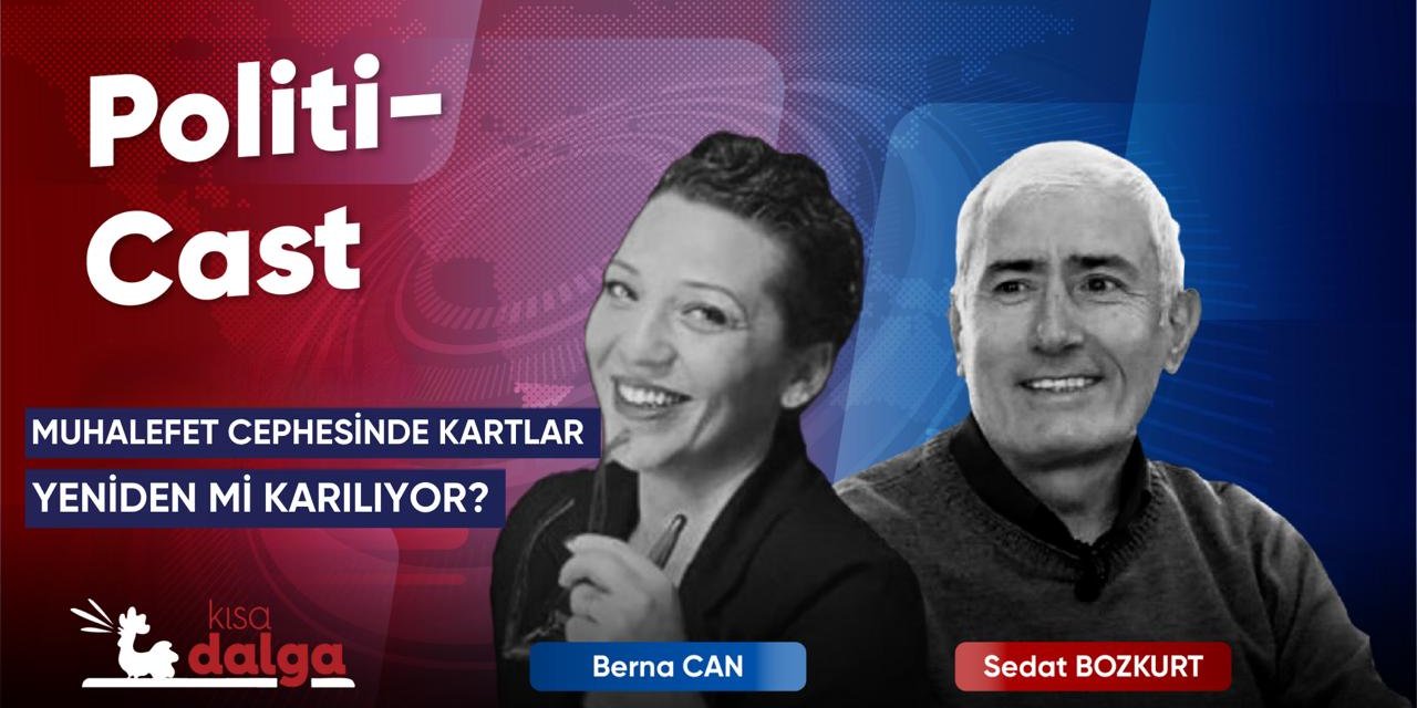 Muhalefet cephesinde kartlar yeniden mi karılıyor?