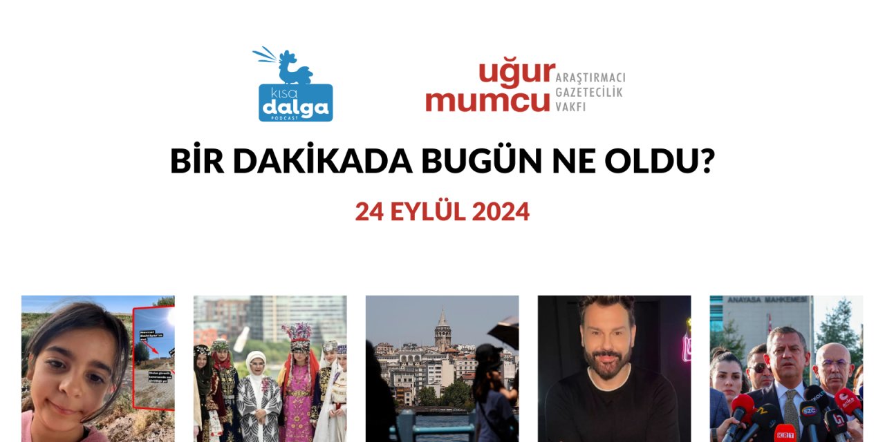Bir dakikada bugün ne oldu?