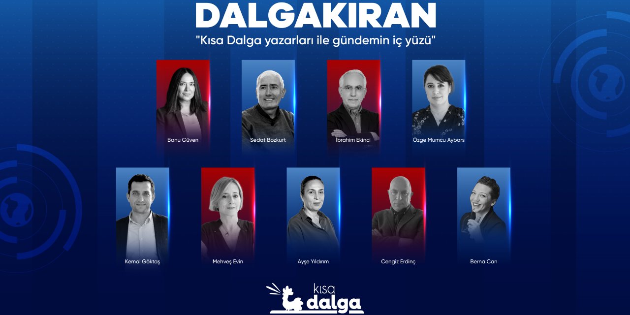 Kısa Dalga yazarları Dalgakıran ile karşınızda...