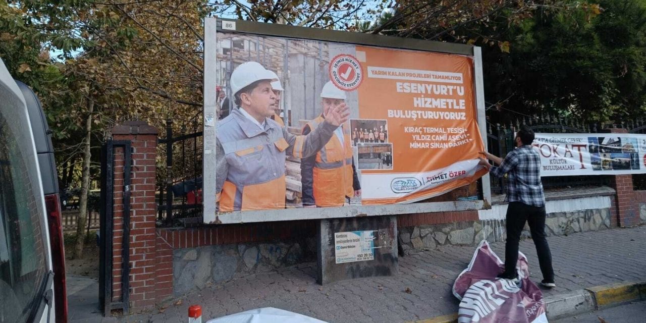 Esenyurt’ta kayyım: Bilboardlar sökülüyor