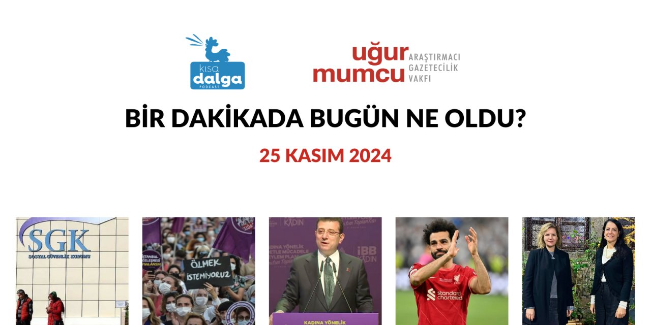 Bir dakikada bugün ne oldu?