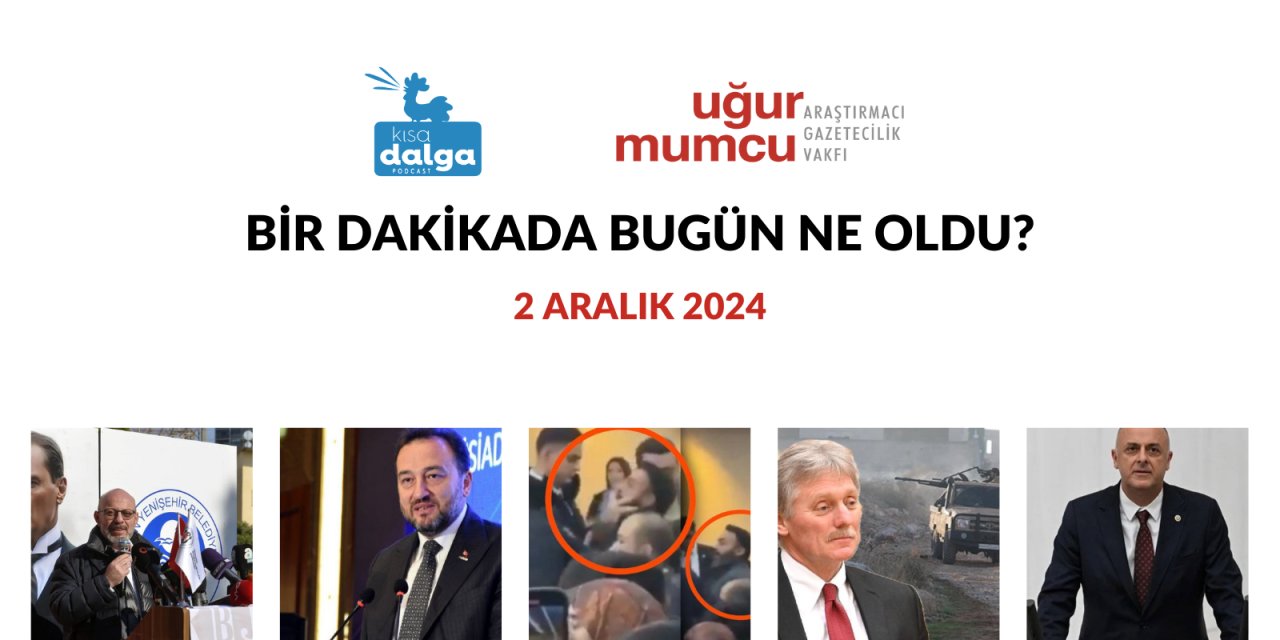 Bir dakikada bugün ne oldu?