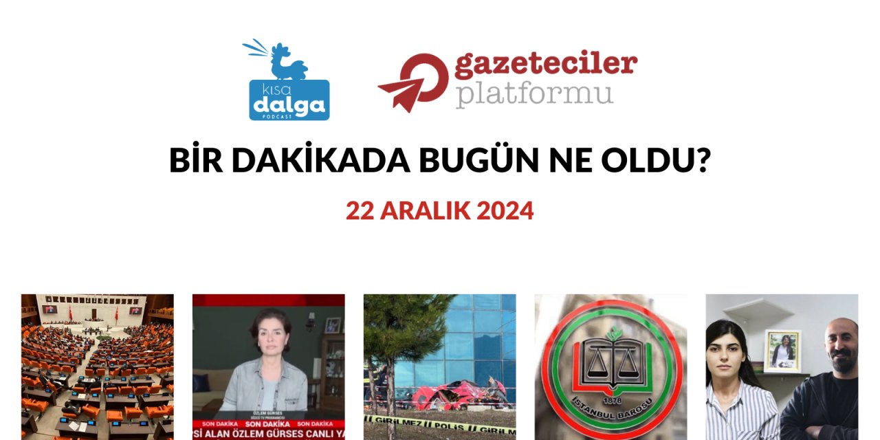 Bir dakikada bugün ne oldu?