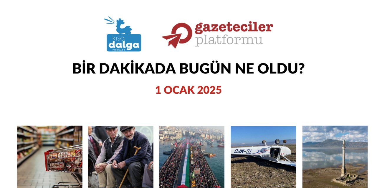 Bir dakikada bugün ne oldu?