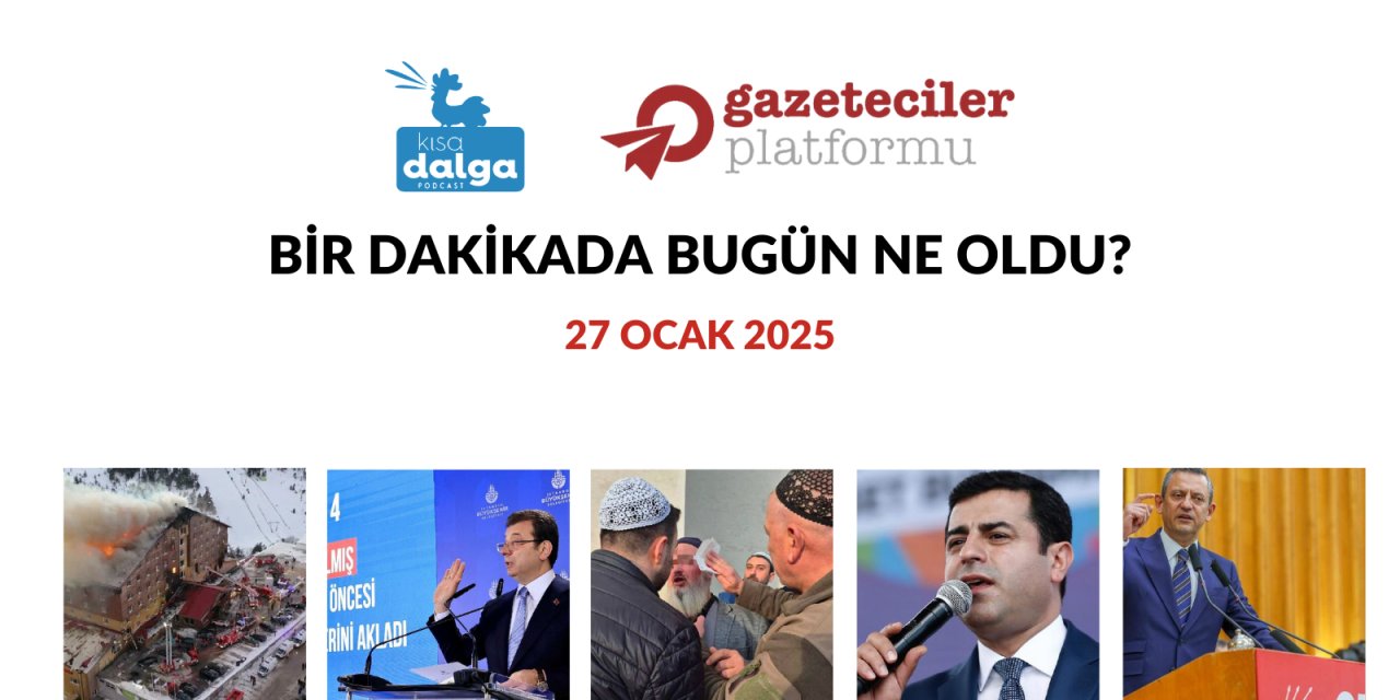 Bir dakikada bugün ne oldu?