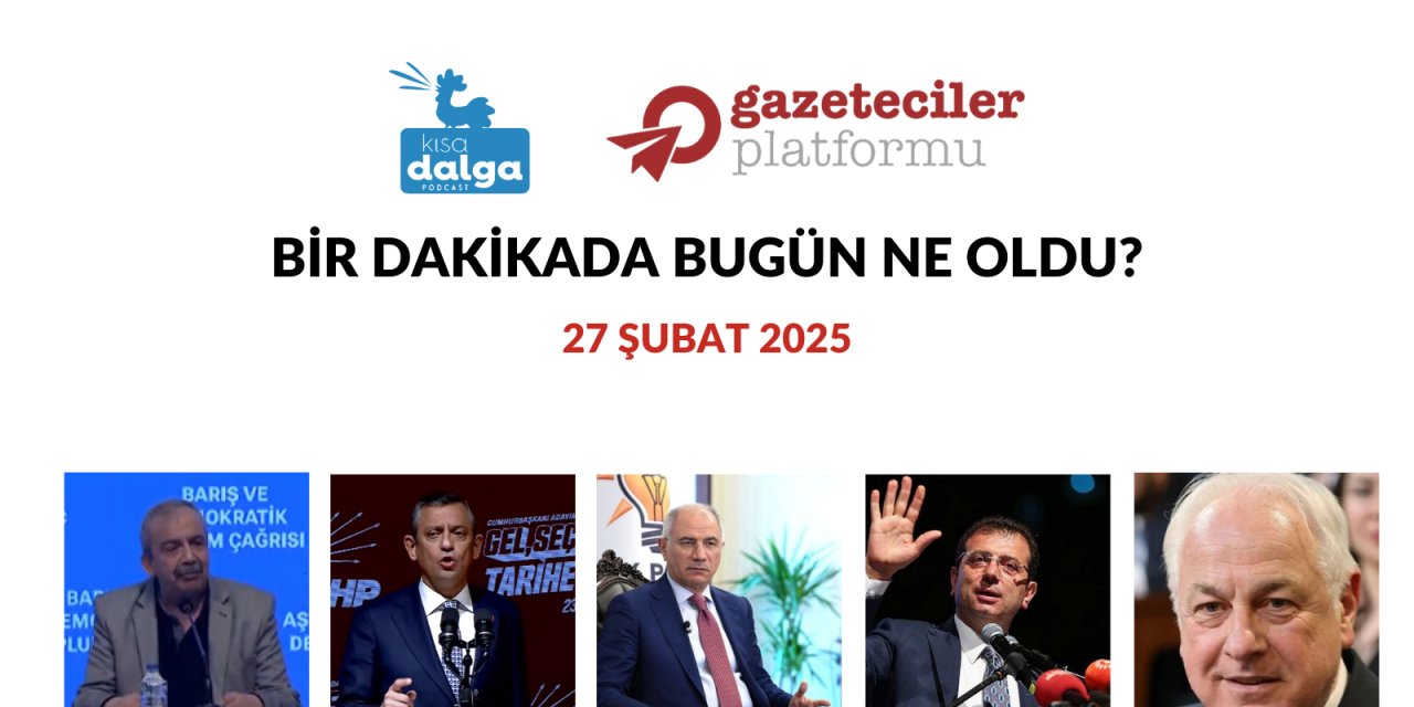 Bir dakikada bugün ne oldu?