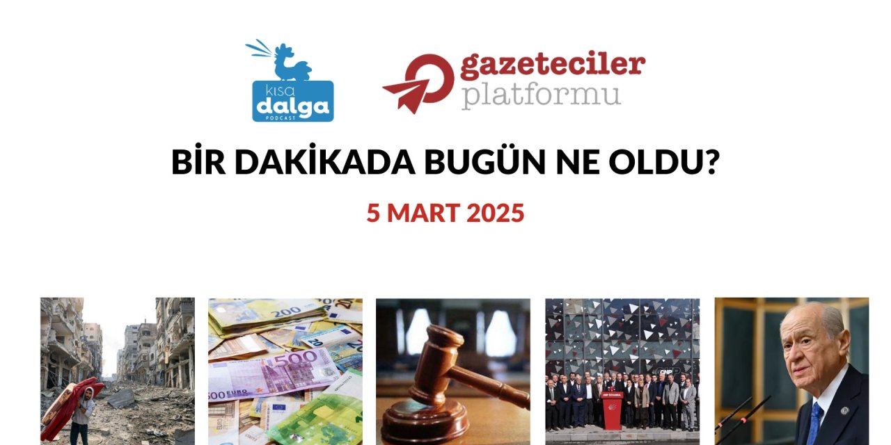 Bir dakikada bugün ne oldu?