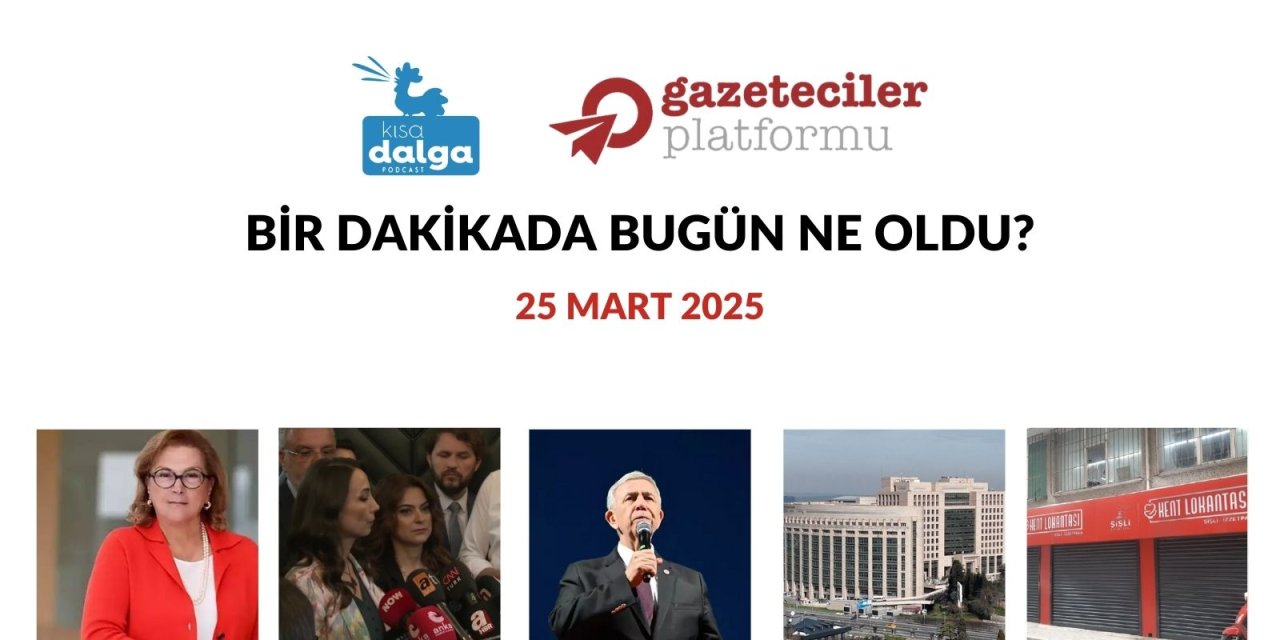 Bir dakikada bugün ne oldu?