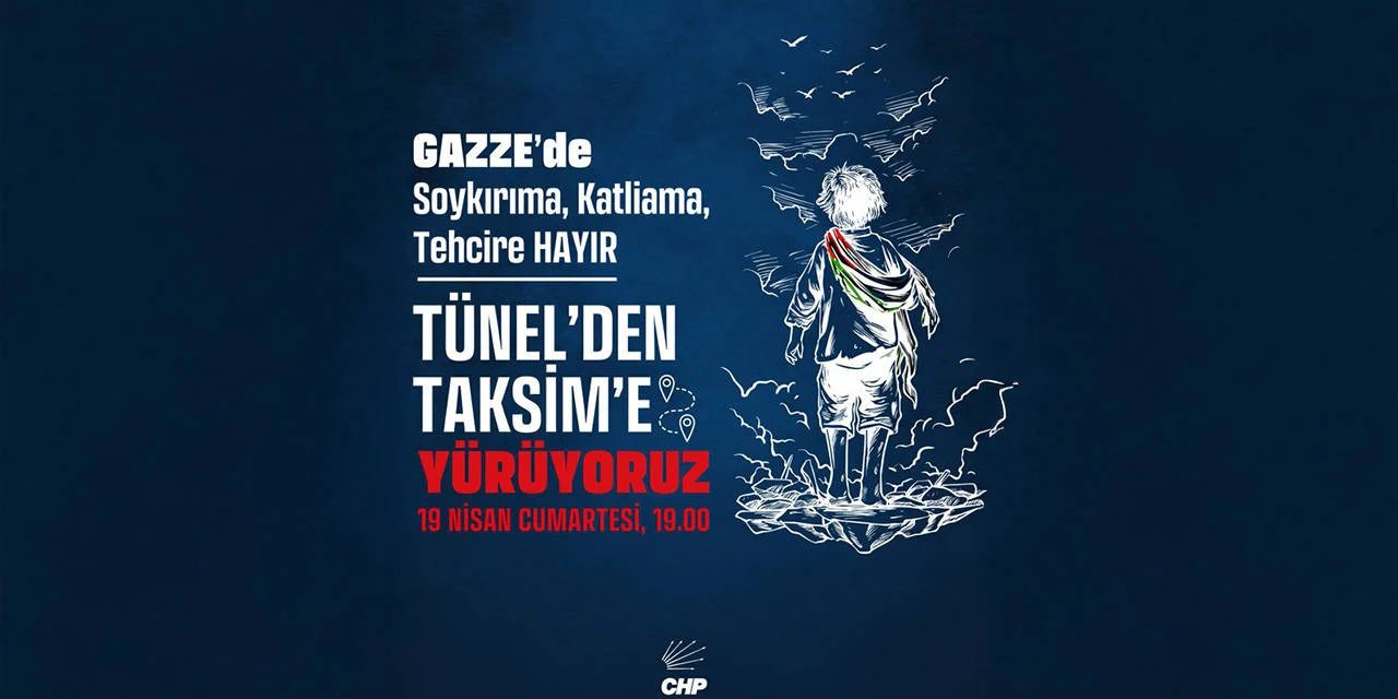 İstanbul Valiliği'nden CHP’nin ‘Gazze Yürüyüşü’ne engelleme