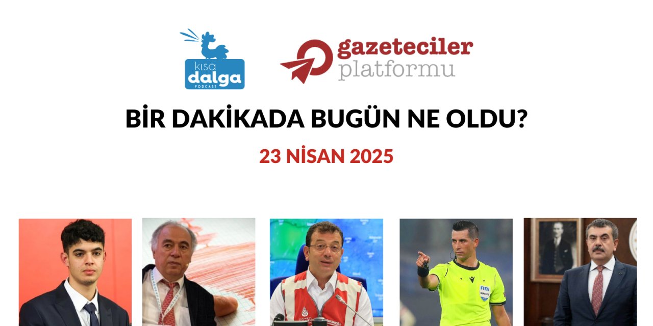 Bir dakikada bugün ne oldu?