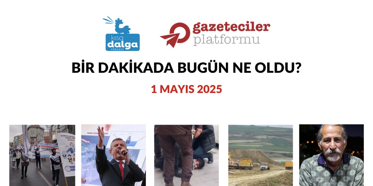 Bir dakikada bugün ne oldu?