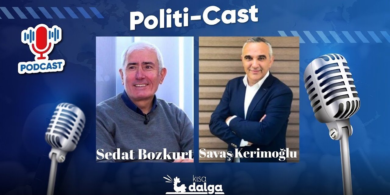 Sedat Bozkurt & Savaş Kerimoğlu | Sırrı Süreyya Önder'den sonra süreç; Özel'e saldırı ve siyaset