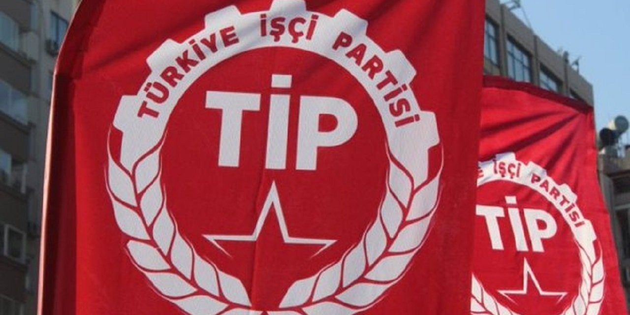 TİP: Halklar arasında barışın arkasında, Saray iktidarının karşısındayız