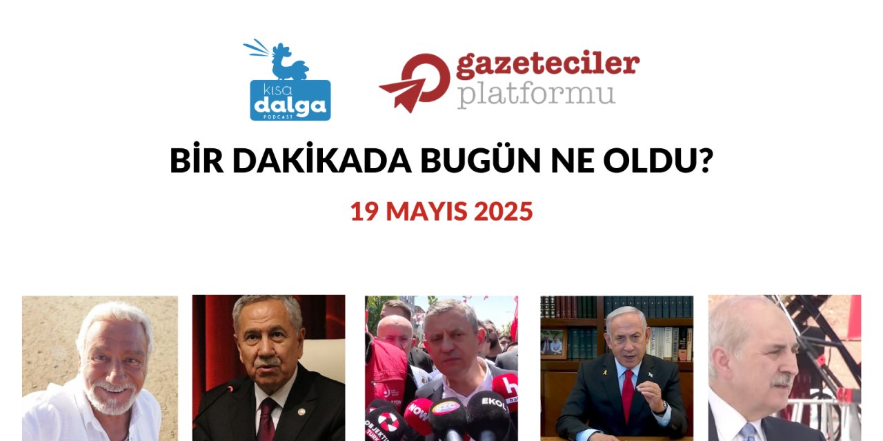 Bir dakikada bugün ne oldu?