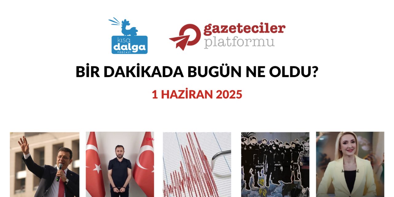 Bir dakikada bugün ne oldu?