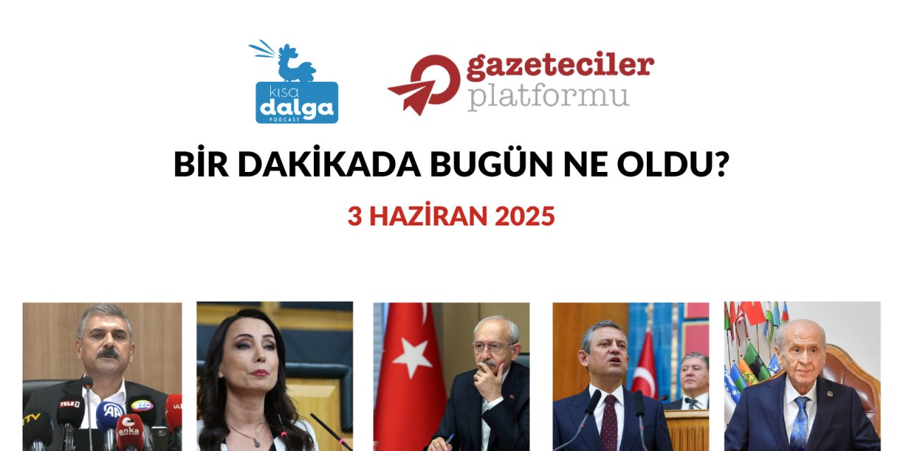 Bir dakikada bugün ne oldu?