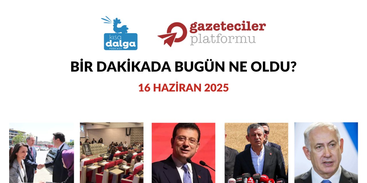 Bir dakikada bugün ne oldu?