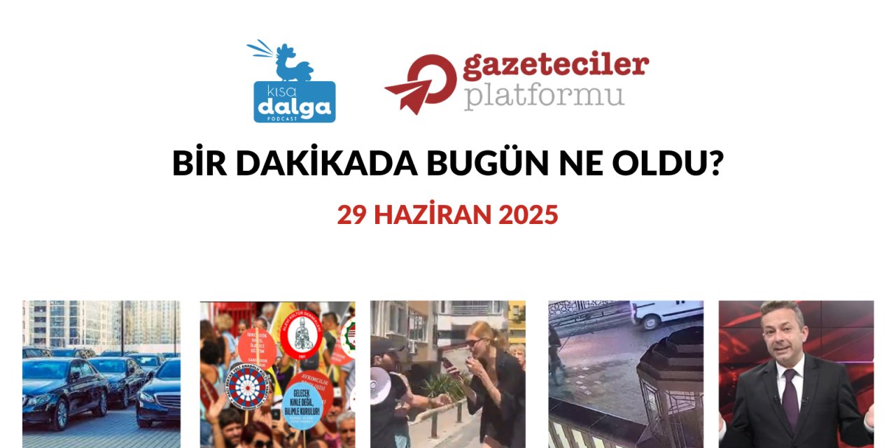 Bir dakikada bugün ne oldu?