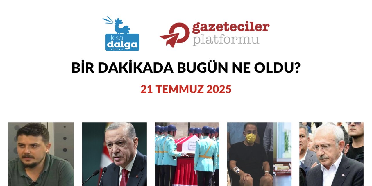 Bir dakikada bugün ne oldu?