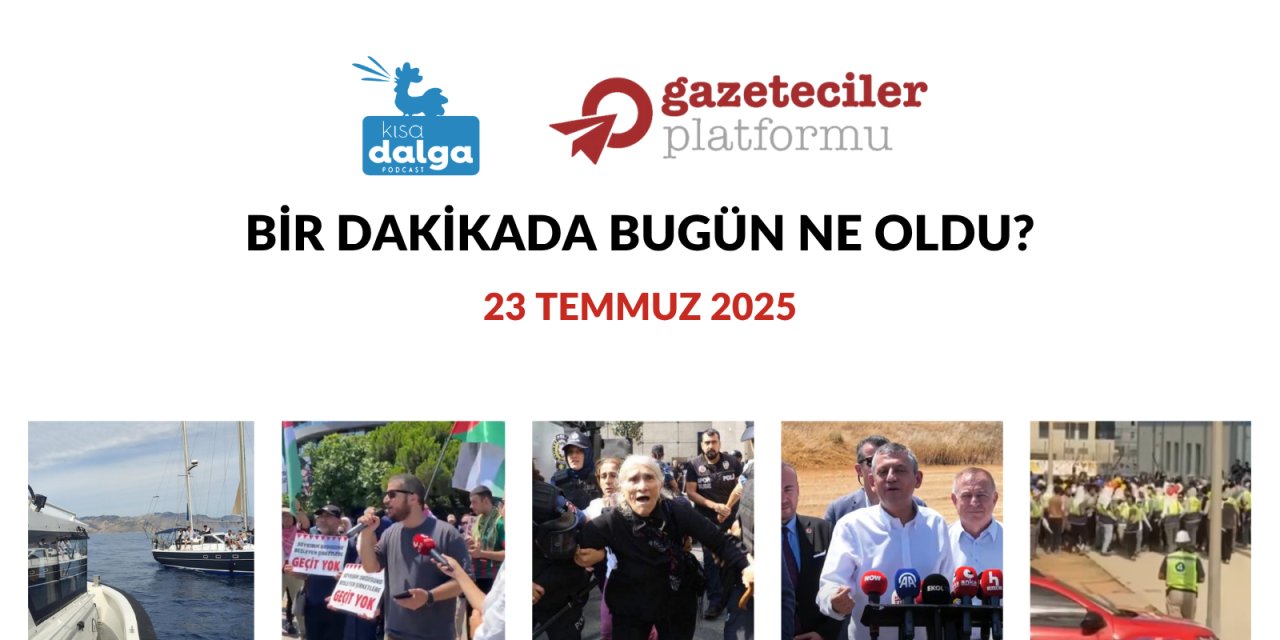 Bir dakikada bugün ne oldu?