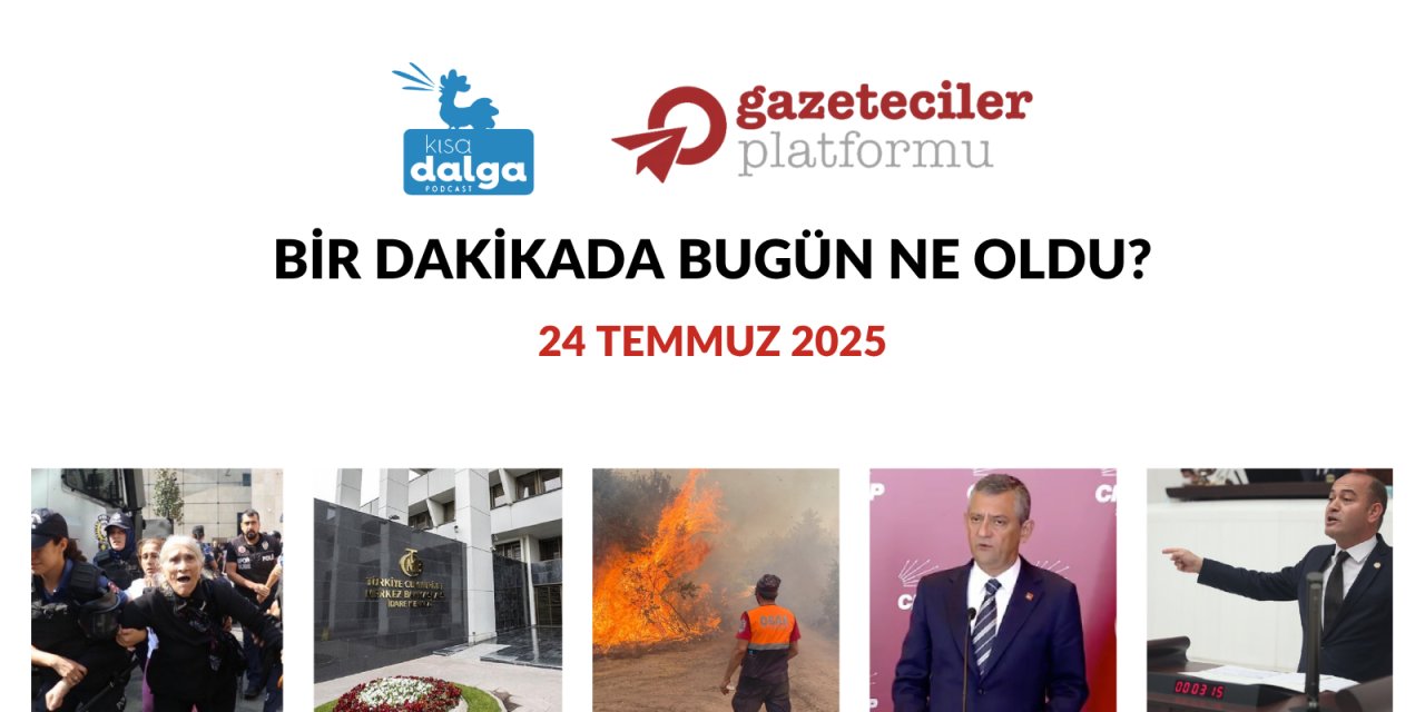 Bir dakikada bugün ne oldu?