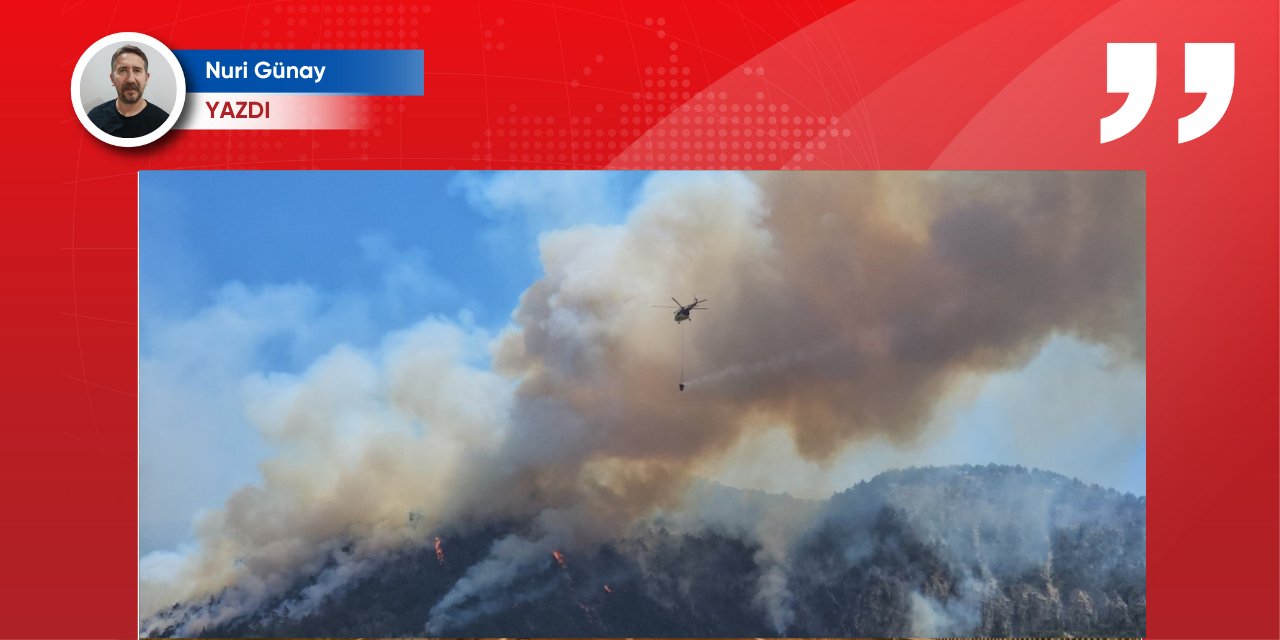 Yangınla mücadeleyi yanmadan önce vermeliyiz