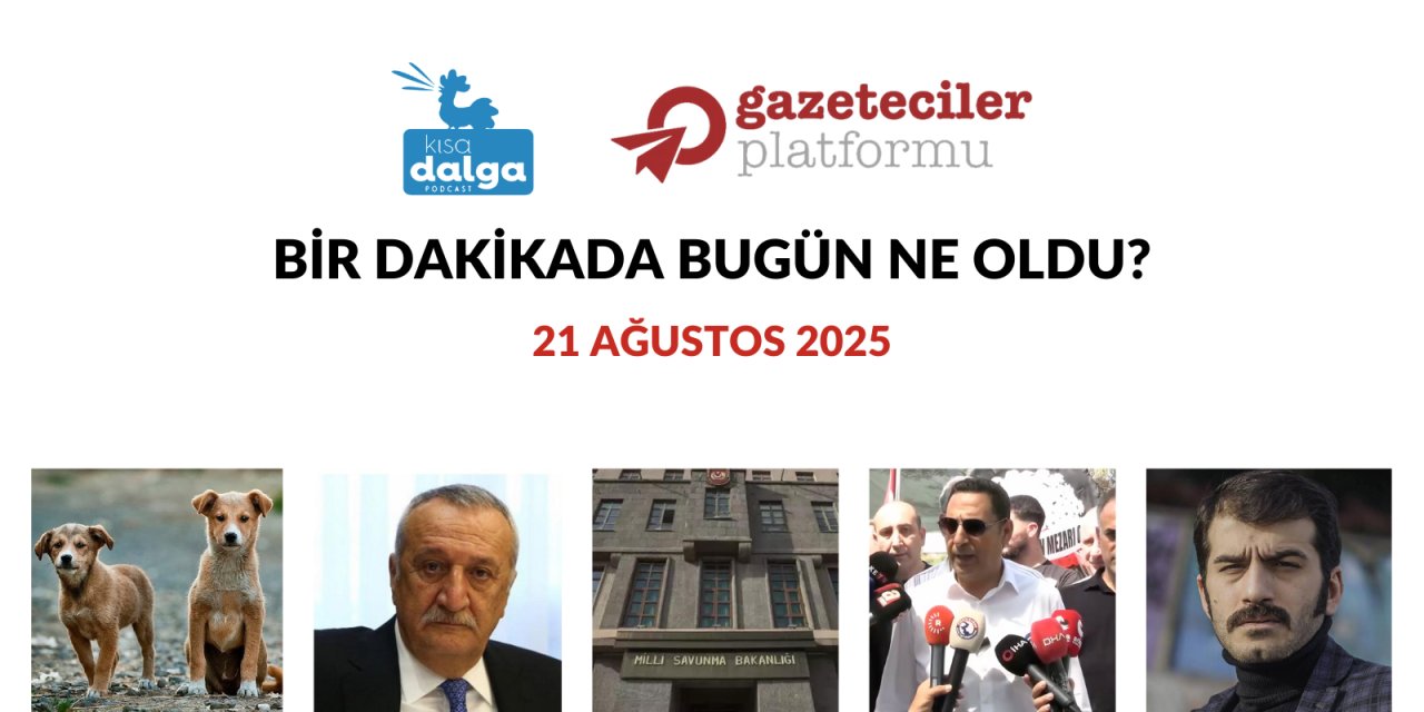 Bir dakikada bugün ne oldu?