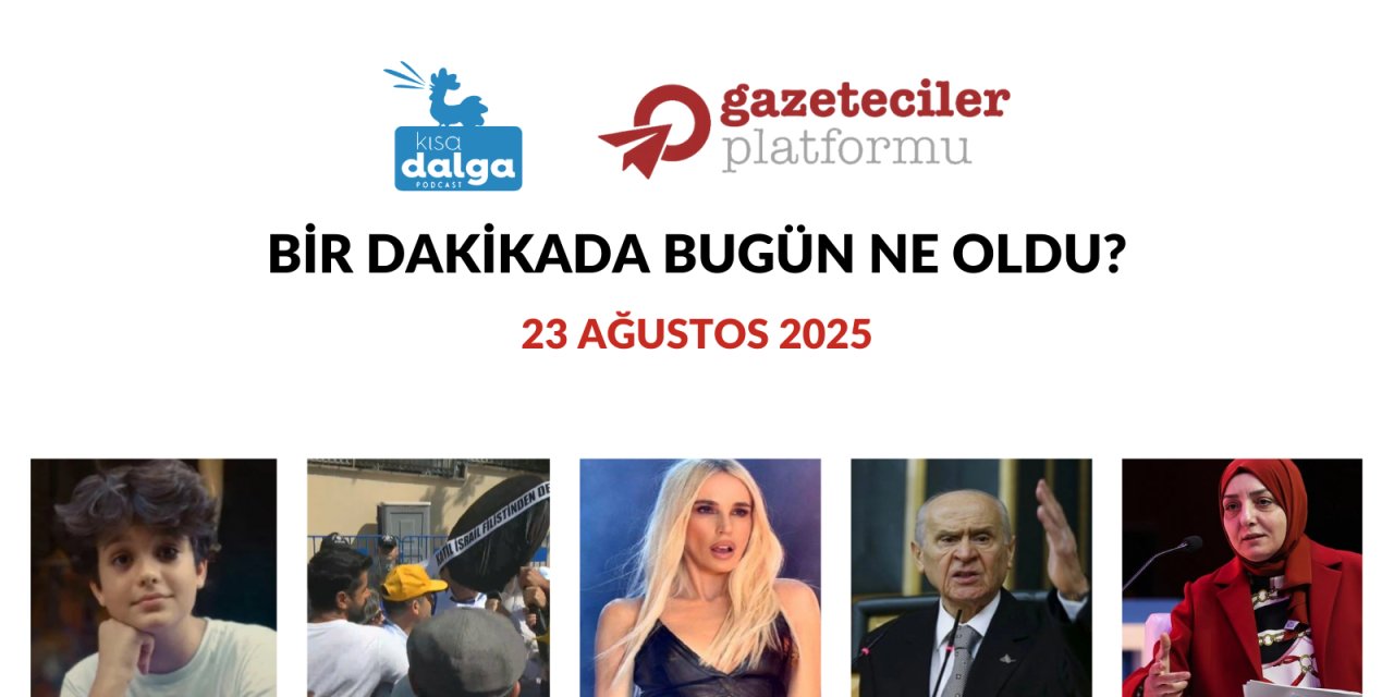 Bir dakikada bugün ne oldu?