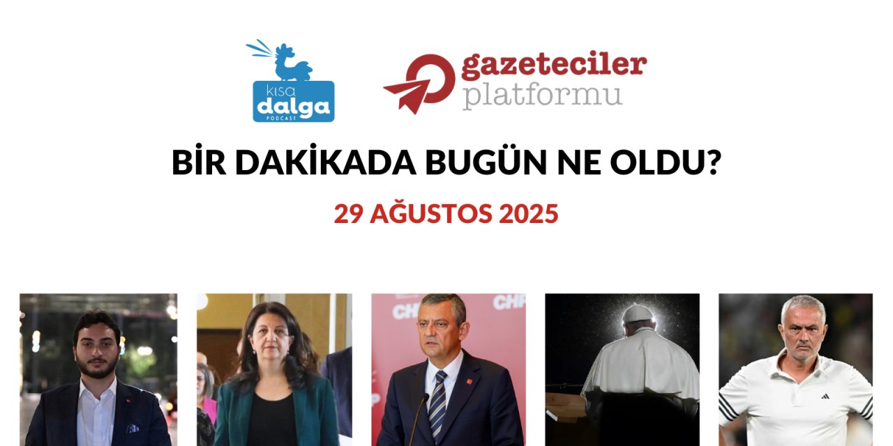 Bir dakikada bugün ne oldu?