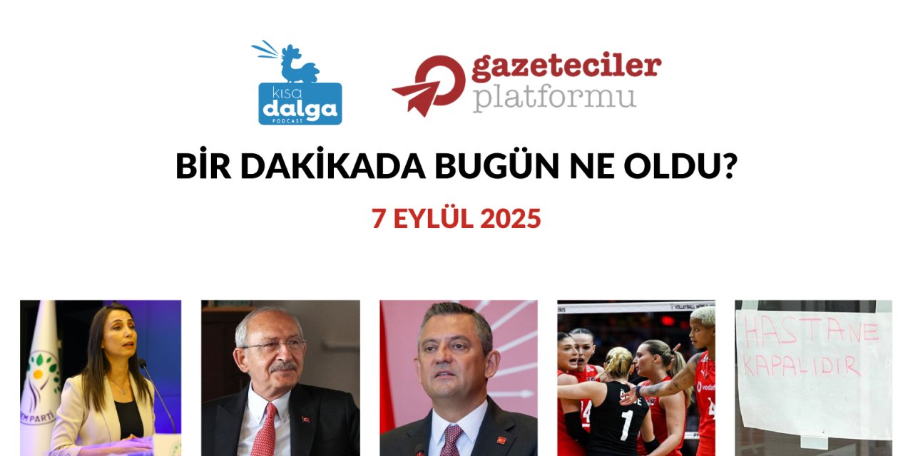 Bir dakikada bugün ne oldu?