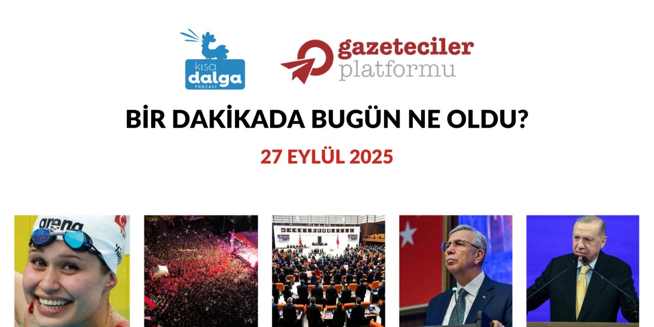 Bir dakikada bugün ne oldu?