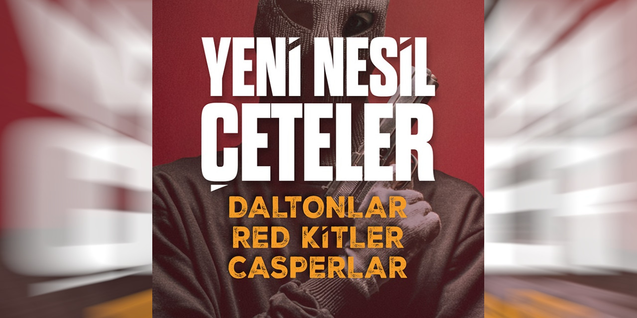 Gazetecilerden 'Yeni Nesil Çeteler' kitabı