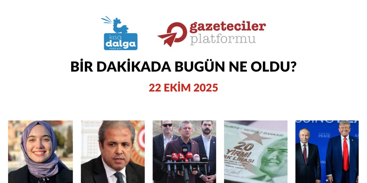 Bir dakikada bugün ne oldu?