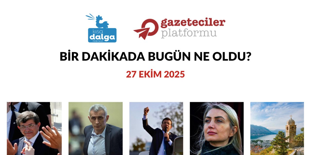 Bir dakikada bugün ne oldu?
