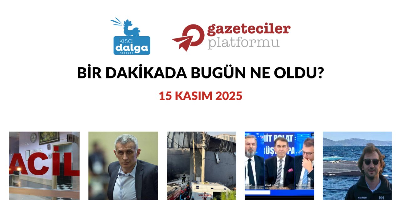 Bir dakikada bugün ne oldu?