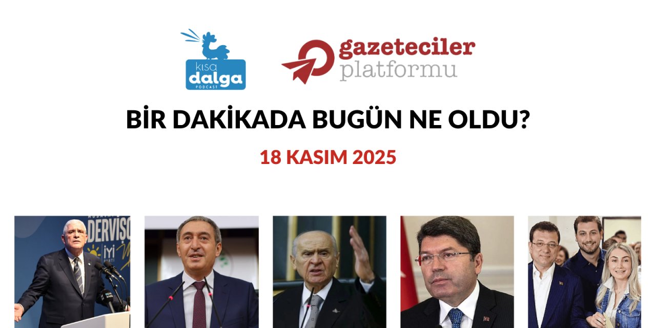 Bir dakikada bugün ne oldu?