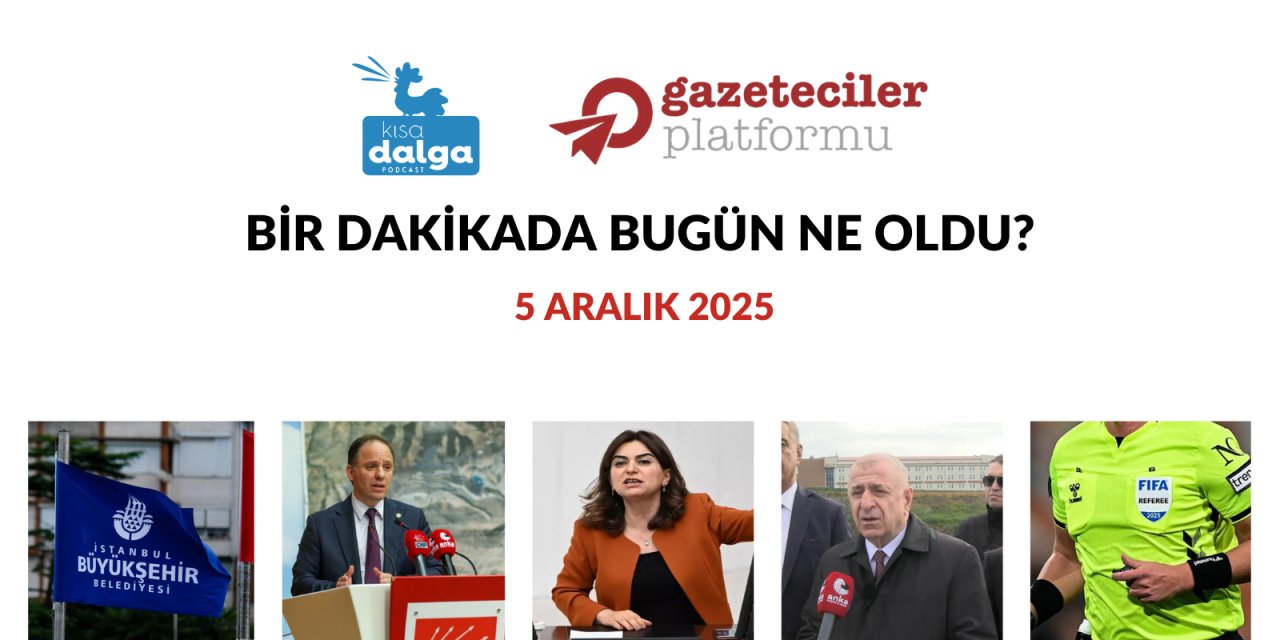 Bir dakikada bugün ne oldu?