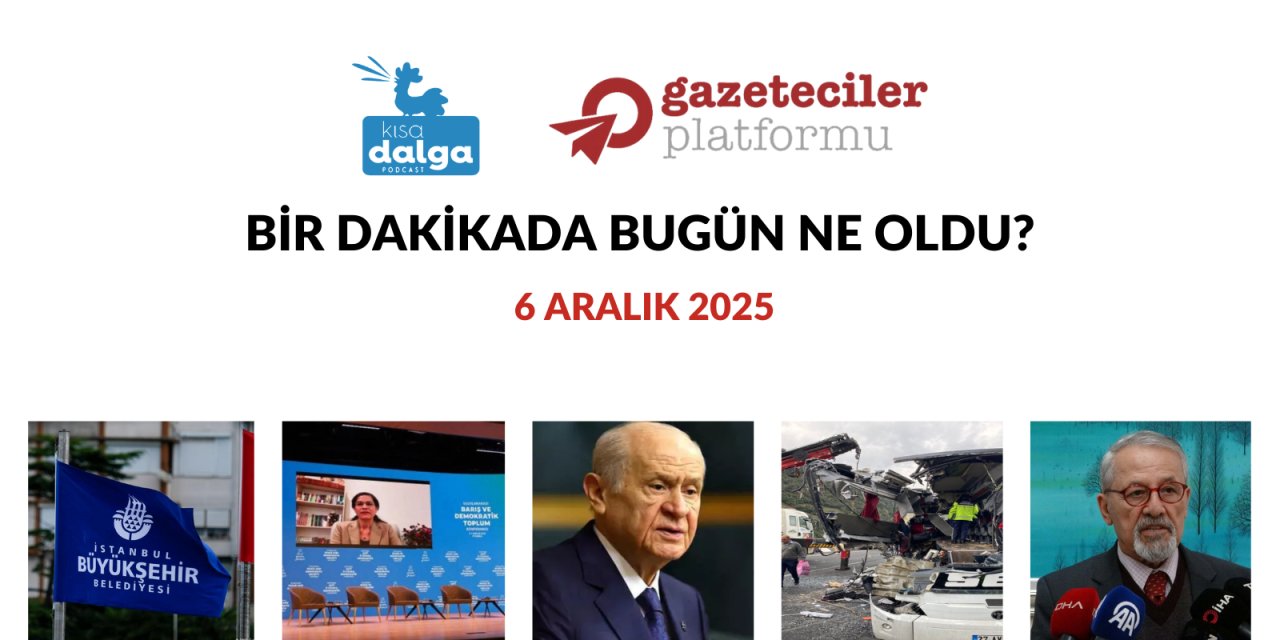 Bir dakikada bugün ne oldu?