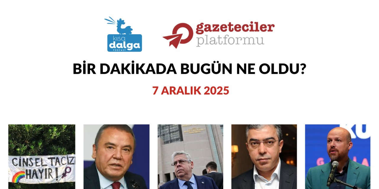 Bir dakikada bugün ne oldu?