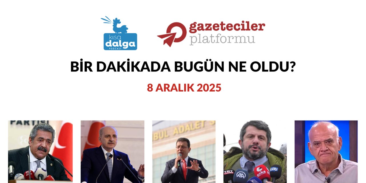 Bir dakikada bugün ne oldu?