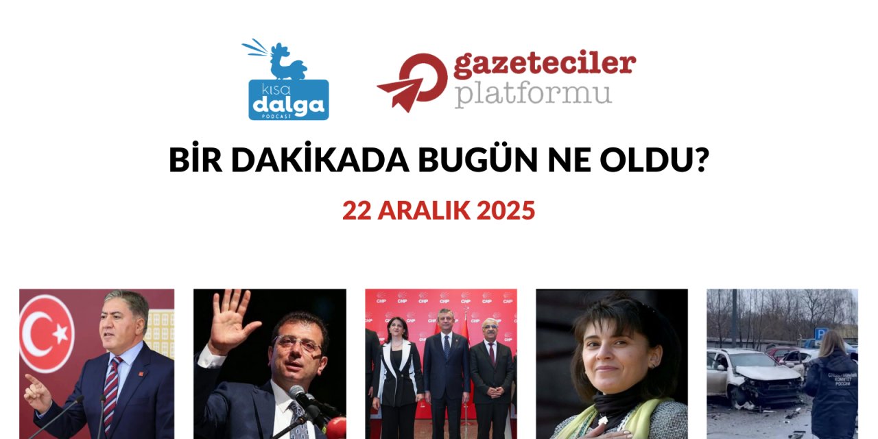 Bir dakikada bugün ne oldu?