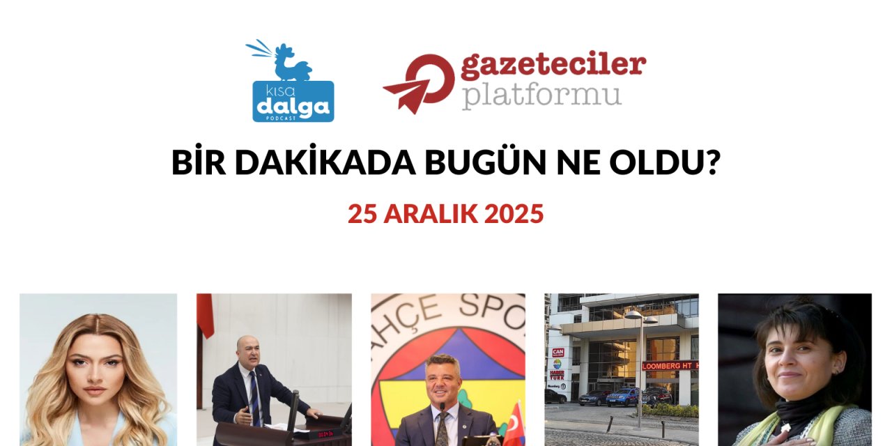 Bir dakikada bugün ne oldu?