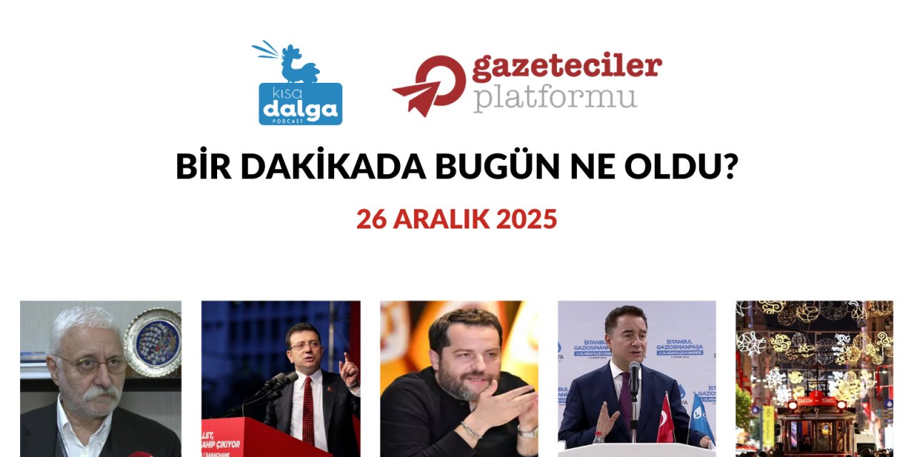 Bir dakikada bugün ne oldu?