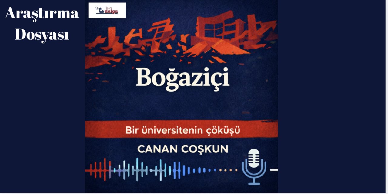 Boğaziçi: Bir üniversitenin çöküşü