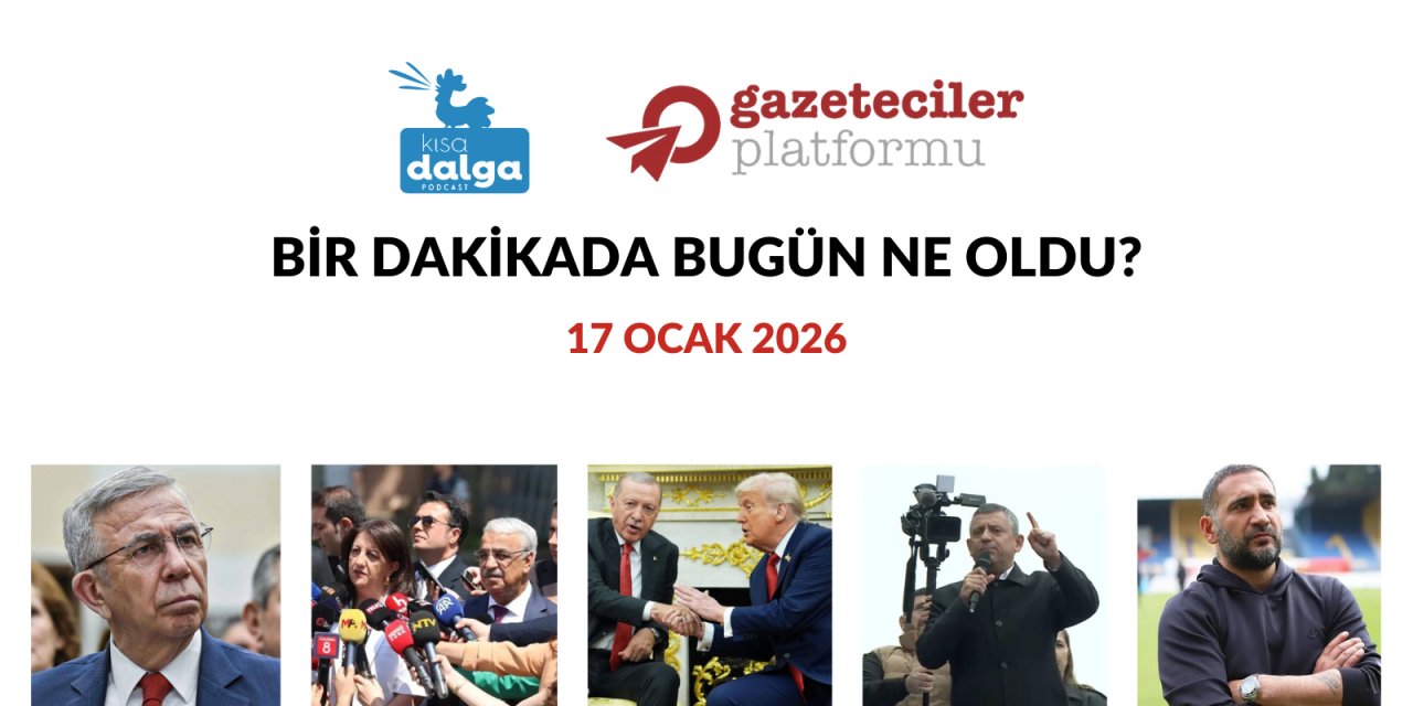 Bir dakikada bugün ne oldu?