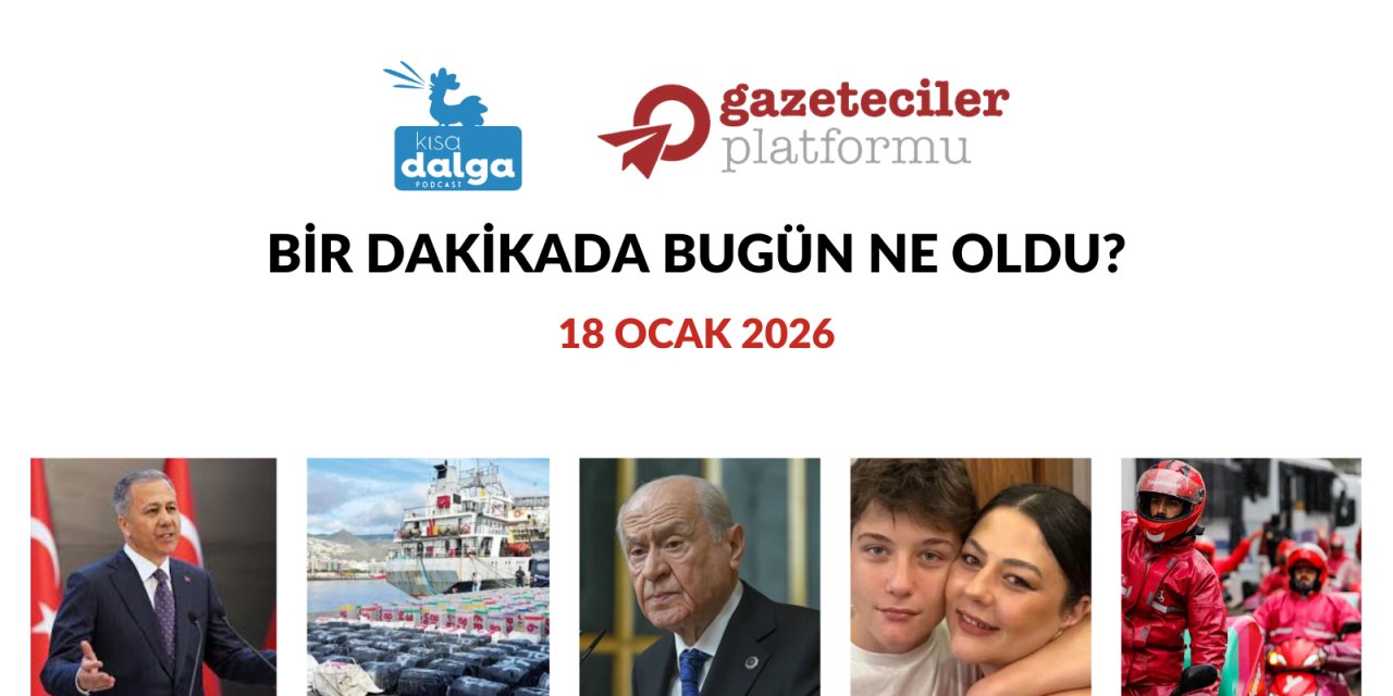 Bir dakikada bugün ne oldu?
